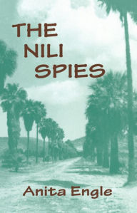 Title: The Nili Spies, Author: Anita Engle