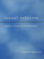 Sexual Subjects: Lesbians, Gender and Psychoanalysis