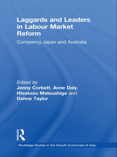 Laggards and Leaders in Labour Market Reform: Comparing Japan and Australia