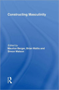 Title: Constructing Masculinity, Author: Maurice Berger