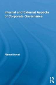 Title: Internal and External Aspects of Corporate Governance, Author: Ahmed Naciri