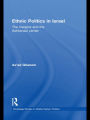 Ethnic Politics in Israel: The Margins and the Ashkenazi Centre