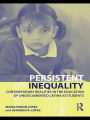 Persistent Inequality: Contemporary Realities in the Education of Undocumented Latina/o Students