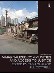 Title: Marginalized Communities and Access to Justice, Author: Yash Ghai CBE
