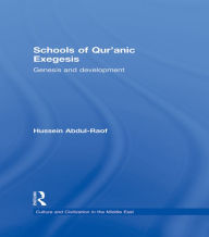 Title: Schools of Qur'anic Exegesis: Genesis and Development, Author: Hussein Abdul-Raof