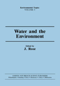 Title: Water and the Environment, Author: J. Rose