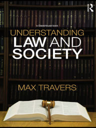 Title: Understanding Law and Society, Author: Max Travers