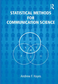 Title: Statistical Methods for Communication Science, Author: Andrew F. Hayes