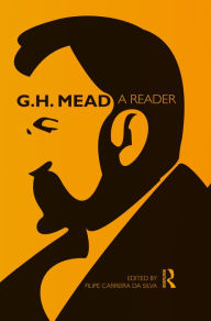 Title: G.H. Mead: A Reader, Author: G. H. Mead