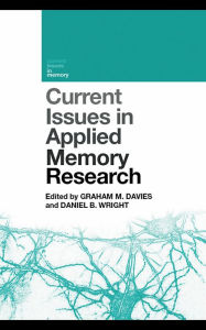 Title: Current Issues in Applied Memory Research, Author: Graham M. Davies