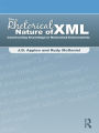 The Rhetorical Nature of XML: Constructing Knowledge in Networked Environments