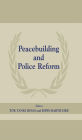 Peacebuilding and Police Reform