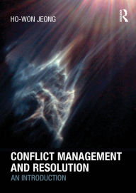 Title: Conflict Management and Resolution: An Introduction, Author: Ho-Won Jeong