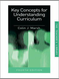 Title: Key Concepts for Understanding Curriculum, Author: Colin Marsh