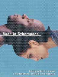 Title: Race in Cyberspace, Author: Beth Kolko