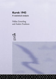Title: Kursk 1943: A Statistical Analysis, Author: Anders Frankson