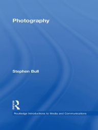 Title: Photography, Author: Stephen Bull