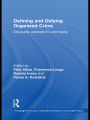 Defining and Defying Organised Crime: Discourse, Perceptions and Reality