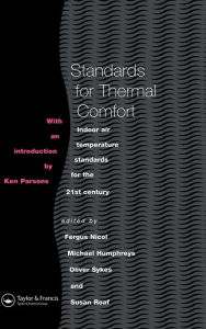 Title: Standards for Thermal Comfort: Indoor air temperature standards for the 21st century, Author: M. Humphreys