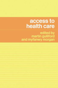 Title: Access to Health Care, Author: Martin Gulliford