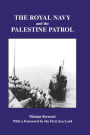 The Royal Navy and the Palestine Patrol