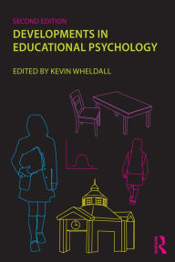 Title: Developments in Educational Psychology, Author: Kevin Wheldall