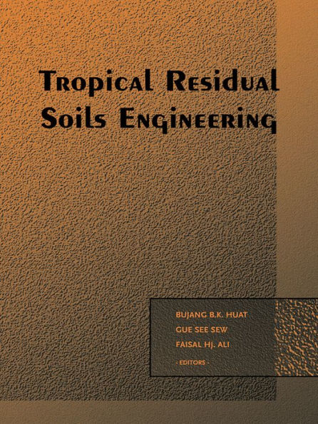 Tropical Residual Soils Engineering