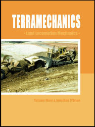 Title: Terramechanics: Land Locomotion Mechanics, Author: T. Muro