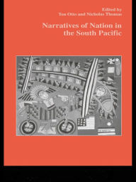 Title: Narratives of Nation in the South Pacific, Author: Nicholas Thomas