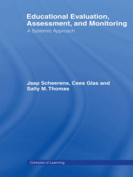 Title: Educational Evaluation, Assessment and Monitoring: A Systematic Approach, Author: Cees Glas