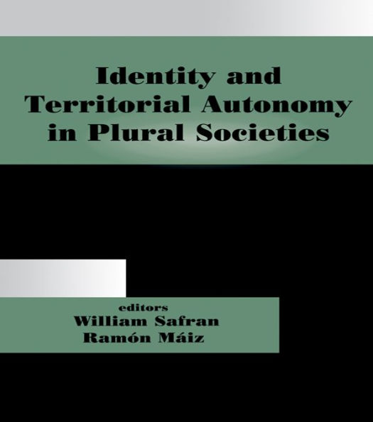 Identity and Territorial Autonomy in Plural Societies