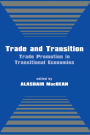 Trade and Transition: Trade Promotion in Transitional Economies