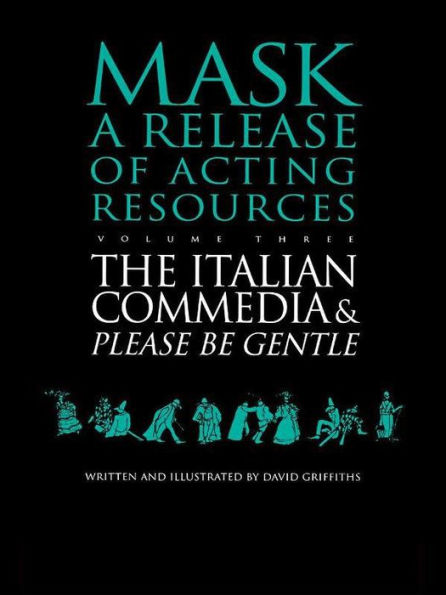 The Italian Commedia and Please be Gentle