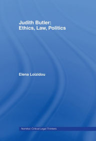 Title: Judith Butler: Ethics, Law, Politics, Author: Elena Loizidou