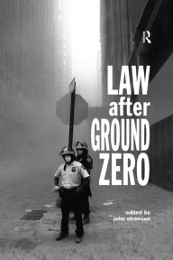 Title: Law after Ground Zero, Author: John Strawson