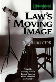 Title: Law's Moving Image, Author: Leslie Moran