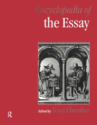 Title: Encyclopedia of the Essay, Author: Tracy Chevalier