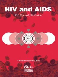 Title: HIV and AIDS, Author: K.E. Nye