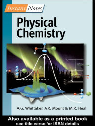 Title: BIOS Instant Notes in Physical Chemistry, Author: Gavin Whittaker