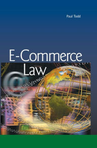 Title: E-Commerce Law, Author: Paul Todd