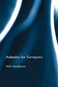 Title: Asbestos for Surveyors, Author: Bill Sanderson