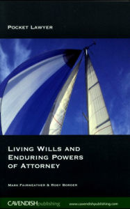 Title: Living Wills and Enduring Powers of Attorney, Author: Mark Fairweather