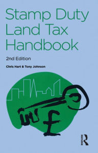Title: The Stamp Duty Land Tax Handbook, Author: Tony Johnson