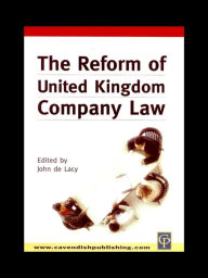 Title: Reform of UK Company Law, Author: John De Lacy