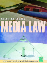 Title: Media Law, Author: Sallie Spilsbury