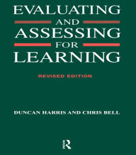 Title: Evaluating and Assessing for Learning, Author: Chris Bell