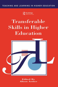 Title: Transferable Skills in Higher Education, Author: Alison Assiter