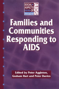 Title: Families and Communities Responding to AIDS, Author: Peter Aggleton