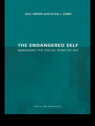 Title: The Endangered Self: Identity and Social Risk, Author: Gill Green
