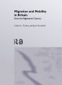 Migration And Mobility In Britain Since The Eighteenth Century